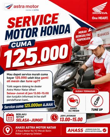 Astra Motor Natar Hadirkan Promo Service Motor Honda Hanya Rp125.000, Sudah Termasuk Ganti Oli dan Tune Up